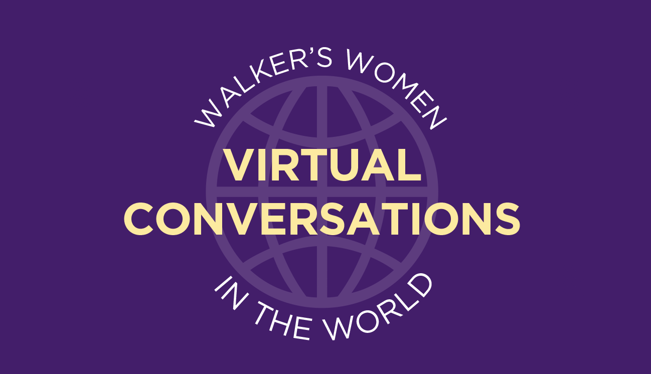 Walker's Women in the World Virtual Conversations